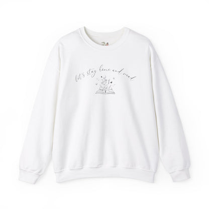 Book Sweatshirt: Stay Home and Read