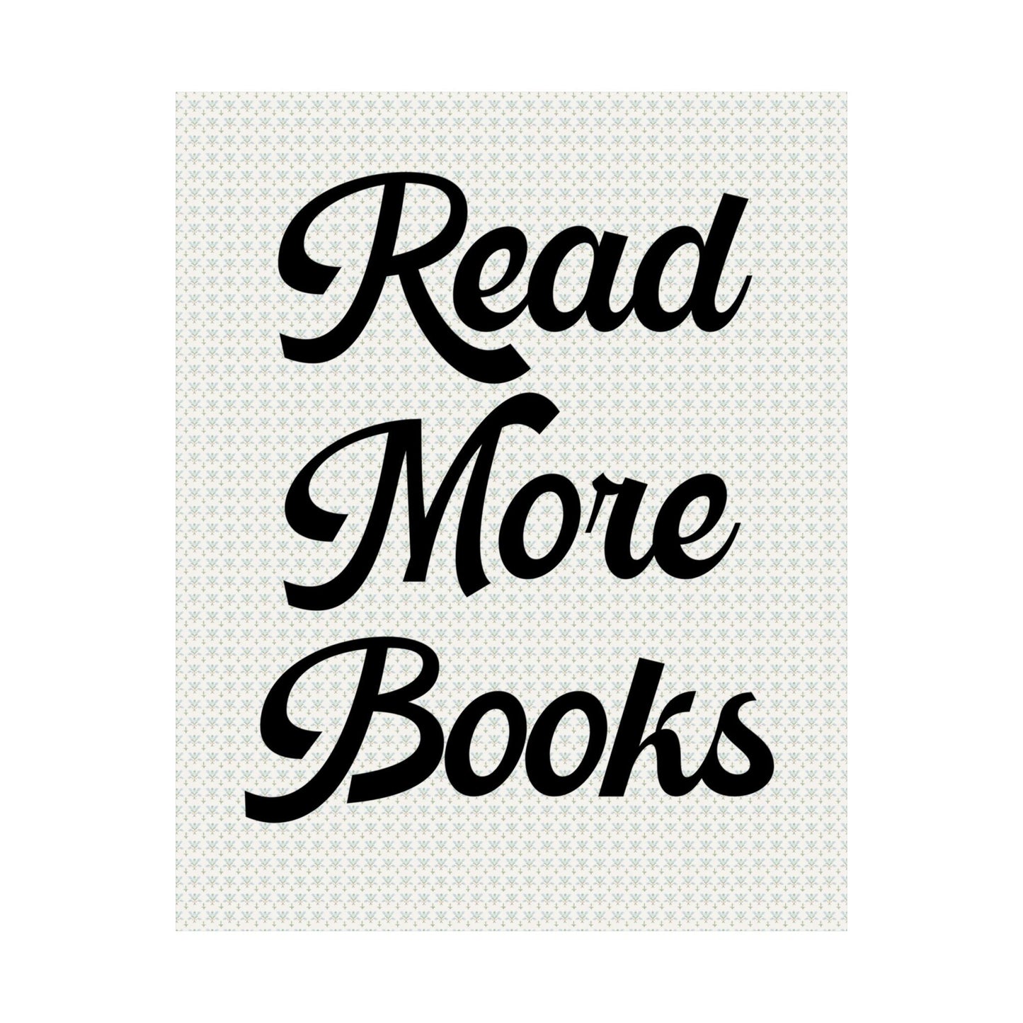 Bookish Poster: Read More Books