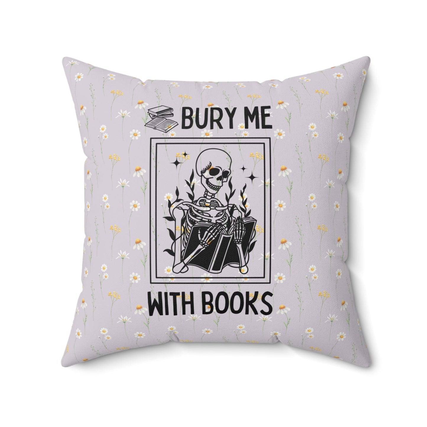 Bury Me With Books Pillow