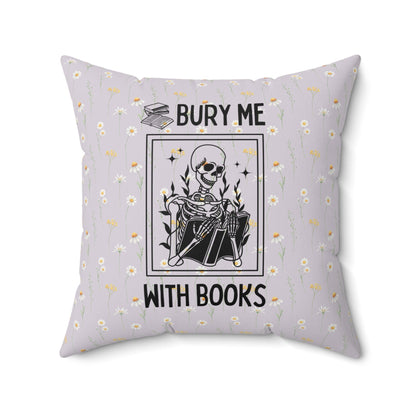 Bury Me With Books Pillow