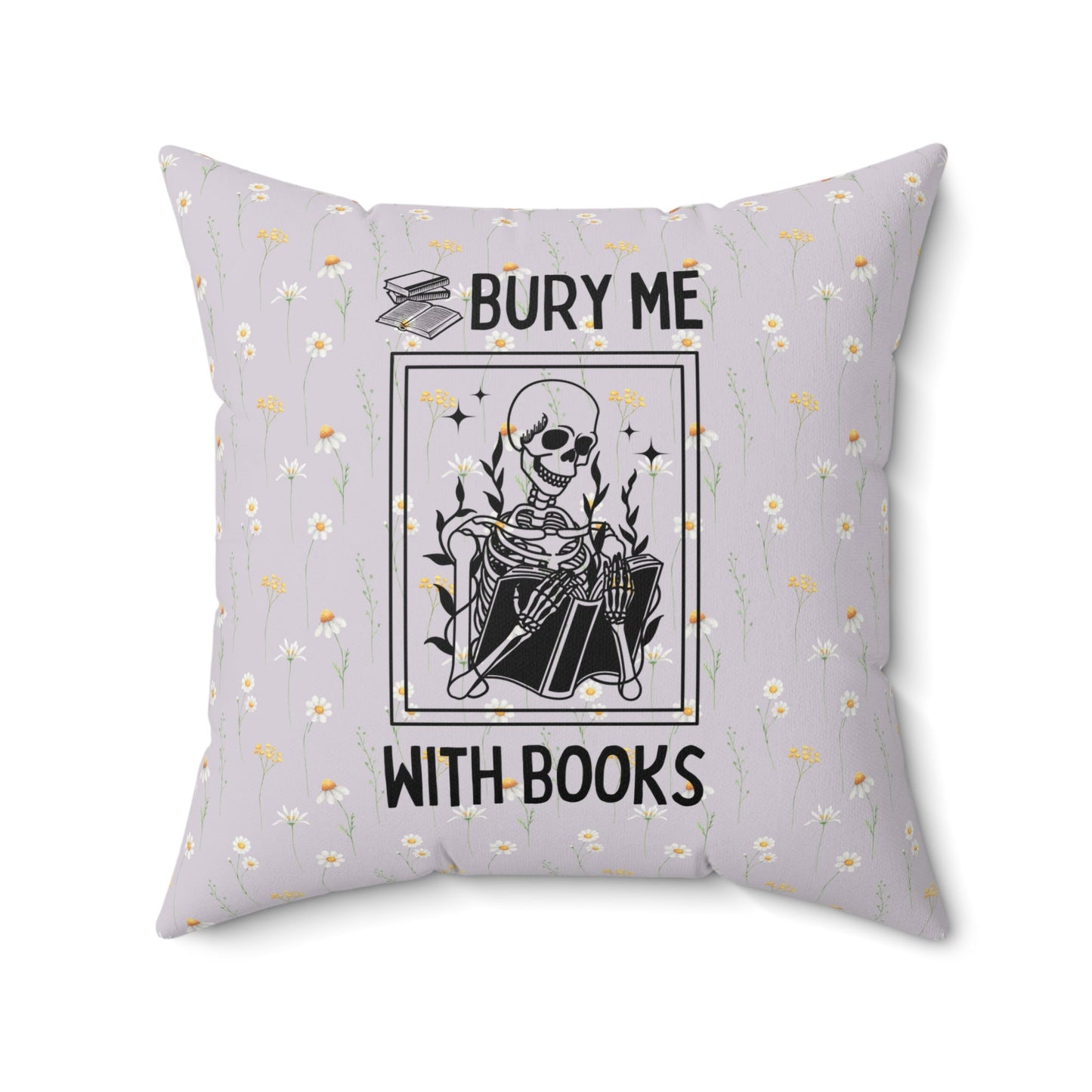 Bury Me With Books Pillow