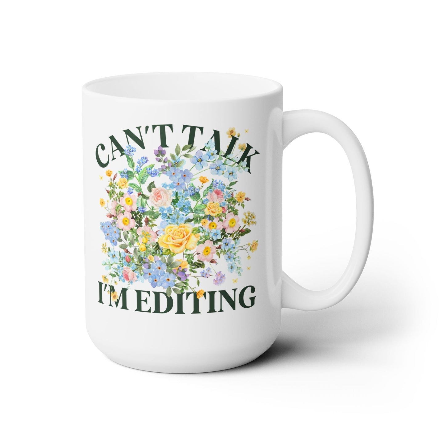 Can't Talk I'm Editing 15 Oz Coffee Mug