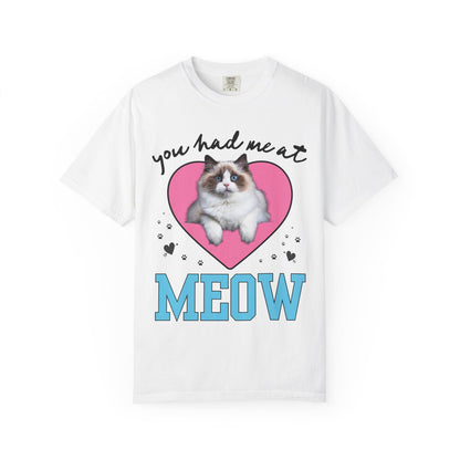 You Had Me at Meow! Valentine's Day Tee