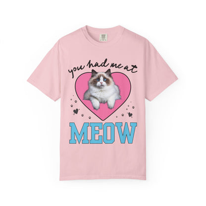 You Had Me at Meow! Valentine's Day Tee