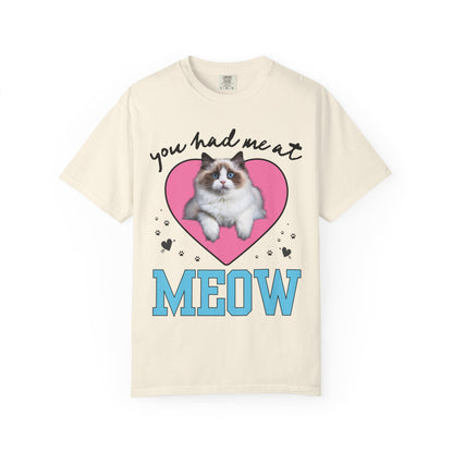 You Had Me at Meow! Valentine's Day Tee