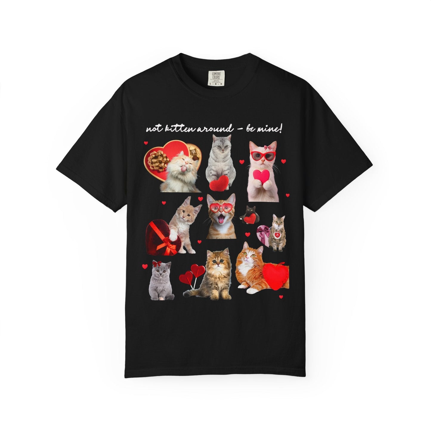Not Kitten Around - Be Mine! Valentines Tee