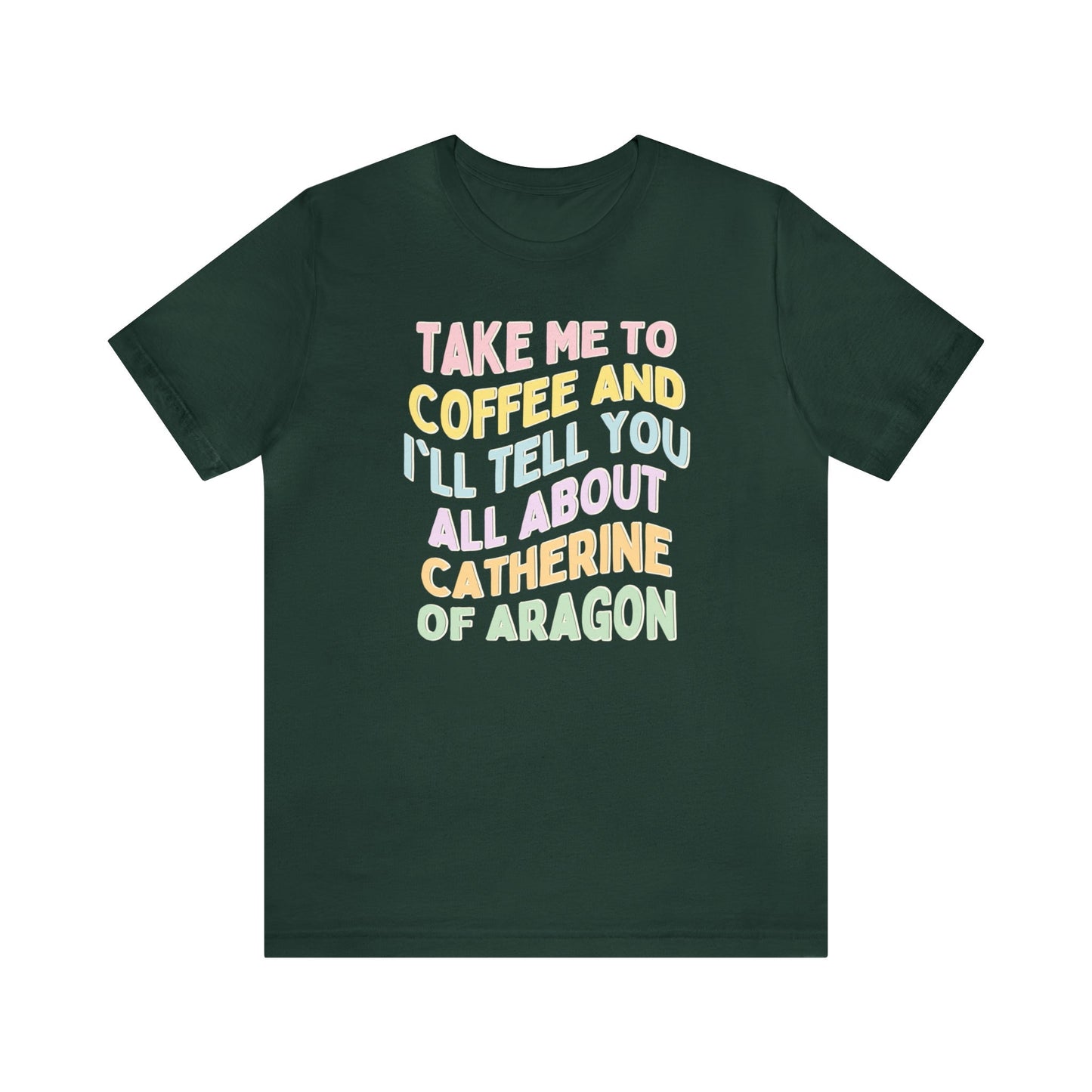 Catherine of Aragon Tee Shirt