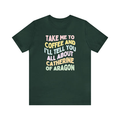 Catherine of Aragon Tee Shirt