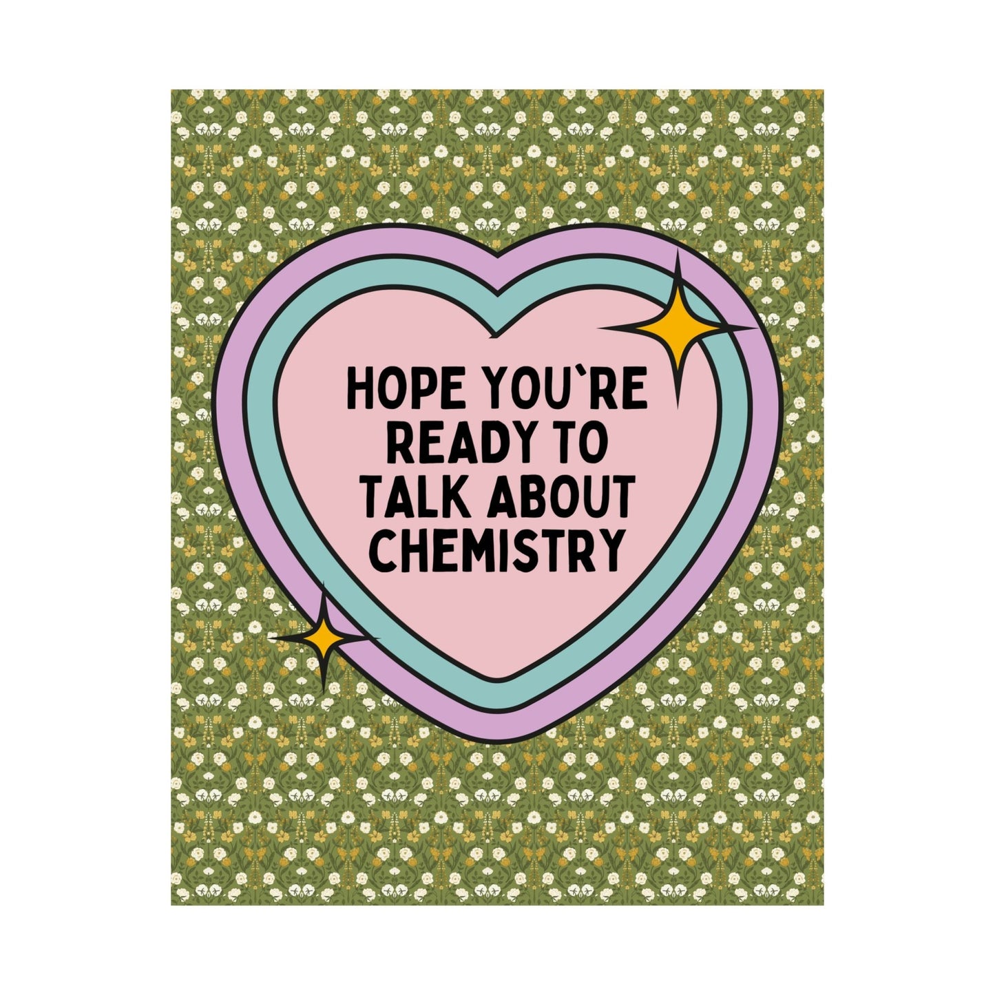 Chemistry Teacher Poster: Hope You're Ready to Talk About Chemistry