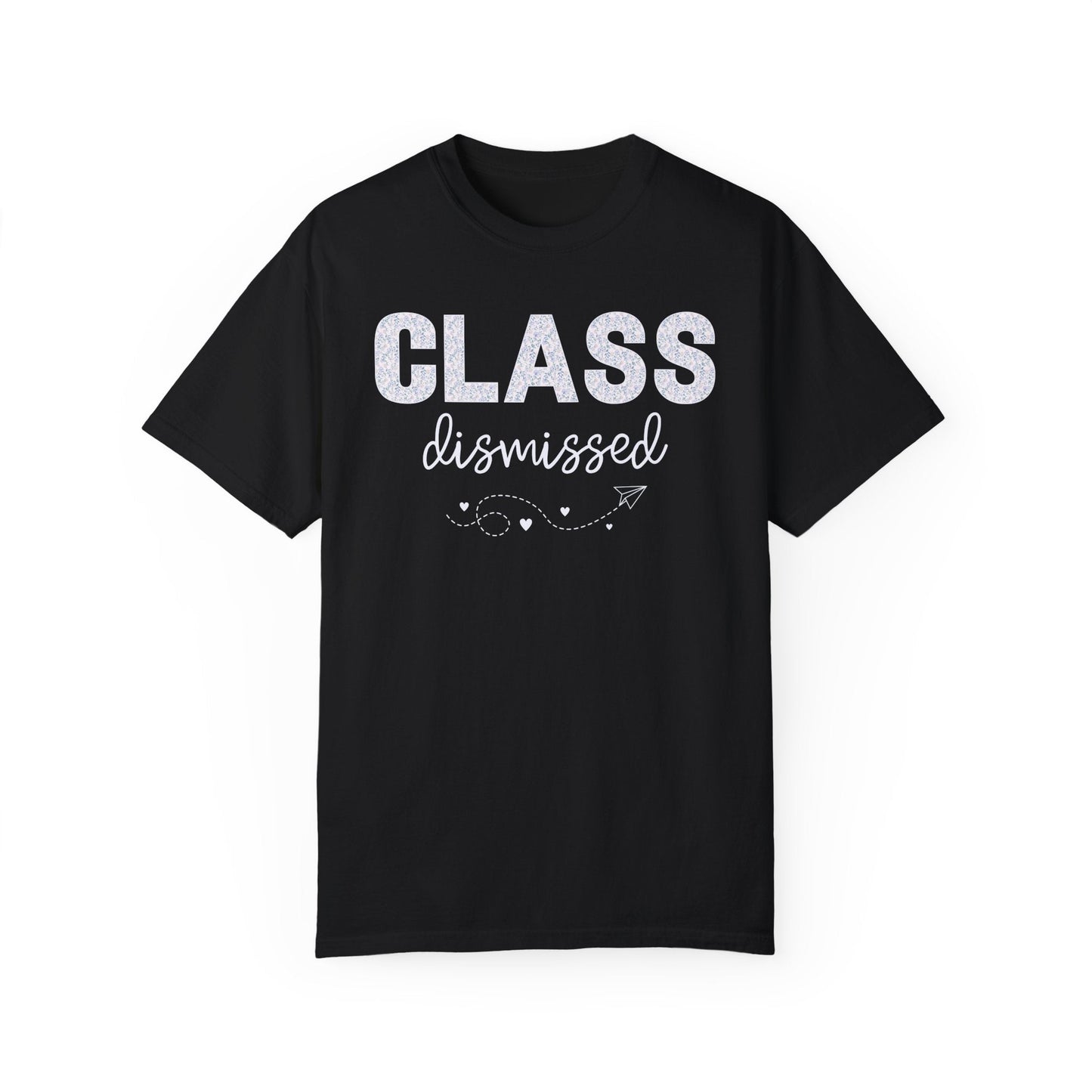 Class Dismissed Tee Shirt