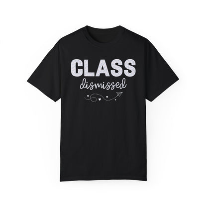 Class Dismissed Tee Shirt