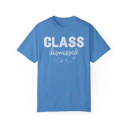 Class Dismissed Tee Shirt