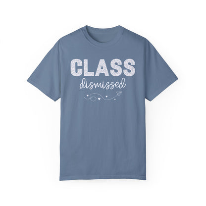 Class Dismissed Tee Shirt