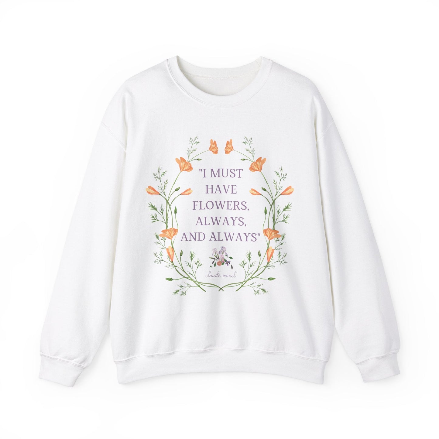 Claude Monet Quote Sweatshirt