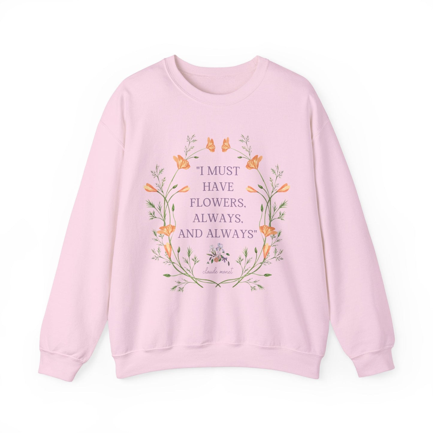 Claude Monet Quote Sweatshirt