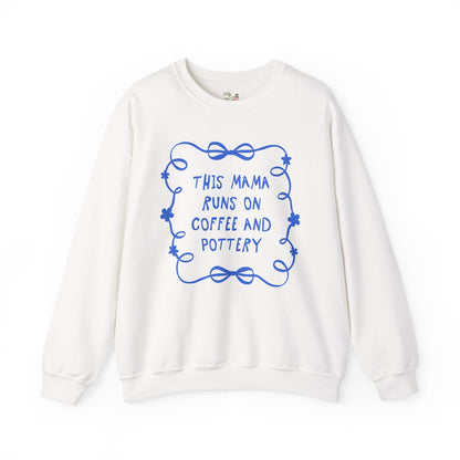 This Mama Runs on Coffee and Pottery