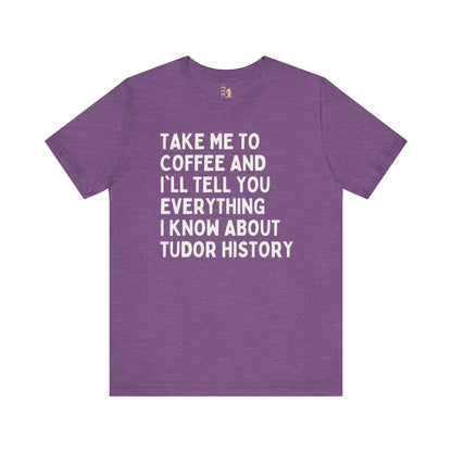 Coffee and Tudor History Tee
