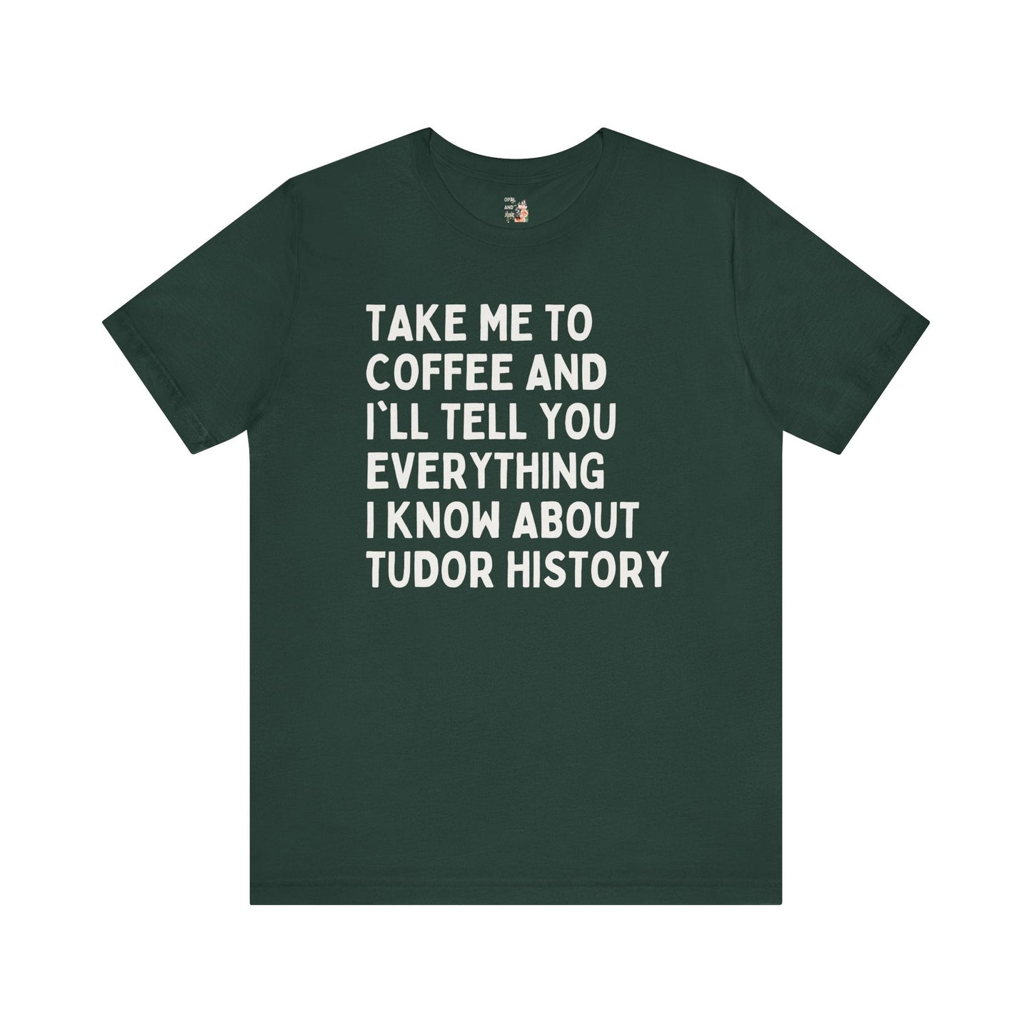 Coffee and Tudor History Tee