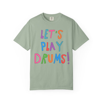 Colorful Drummer Tee Shirt: Let's Play Drums!