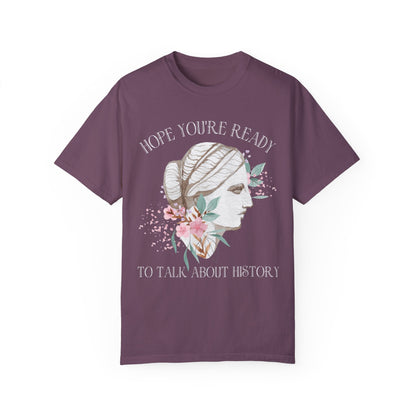 Colorful History Shirt: Talk About History