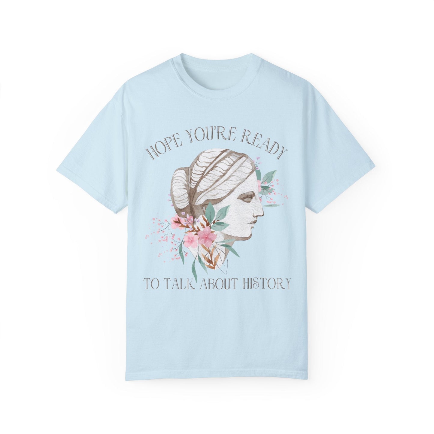 Colorful History Shirt: Talk About History