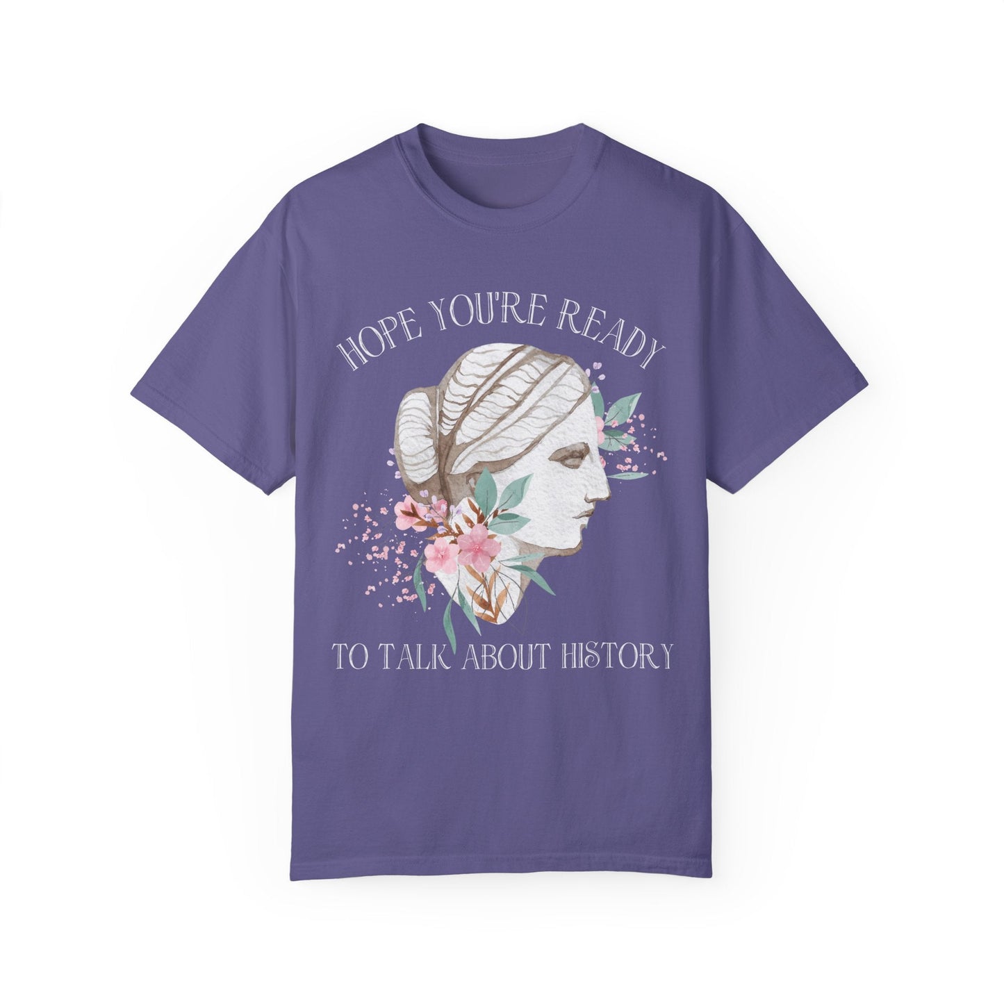 Colorful History Shirt: Talk About History