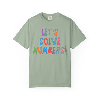 Colorful Math Teacher Tee Shirt: Let's Solve Numbers!