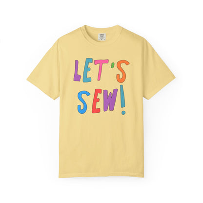 Colorful Sewing Lover T-Shirt for Friend: Let's Sew!