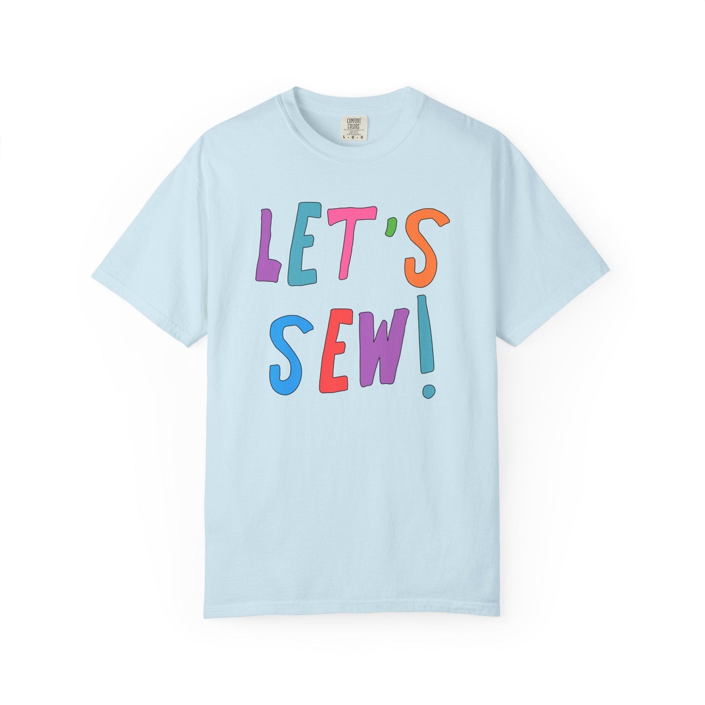 Colorful Sewing Lover T-Shirt for Friend: Let's Sew!