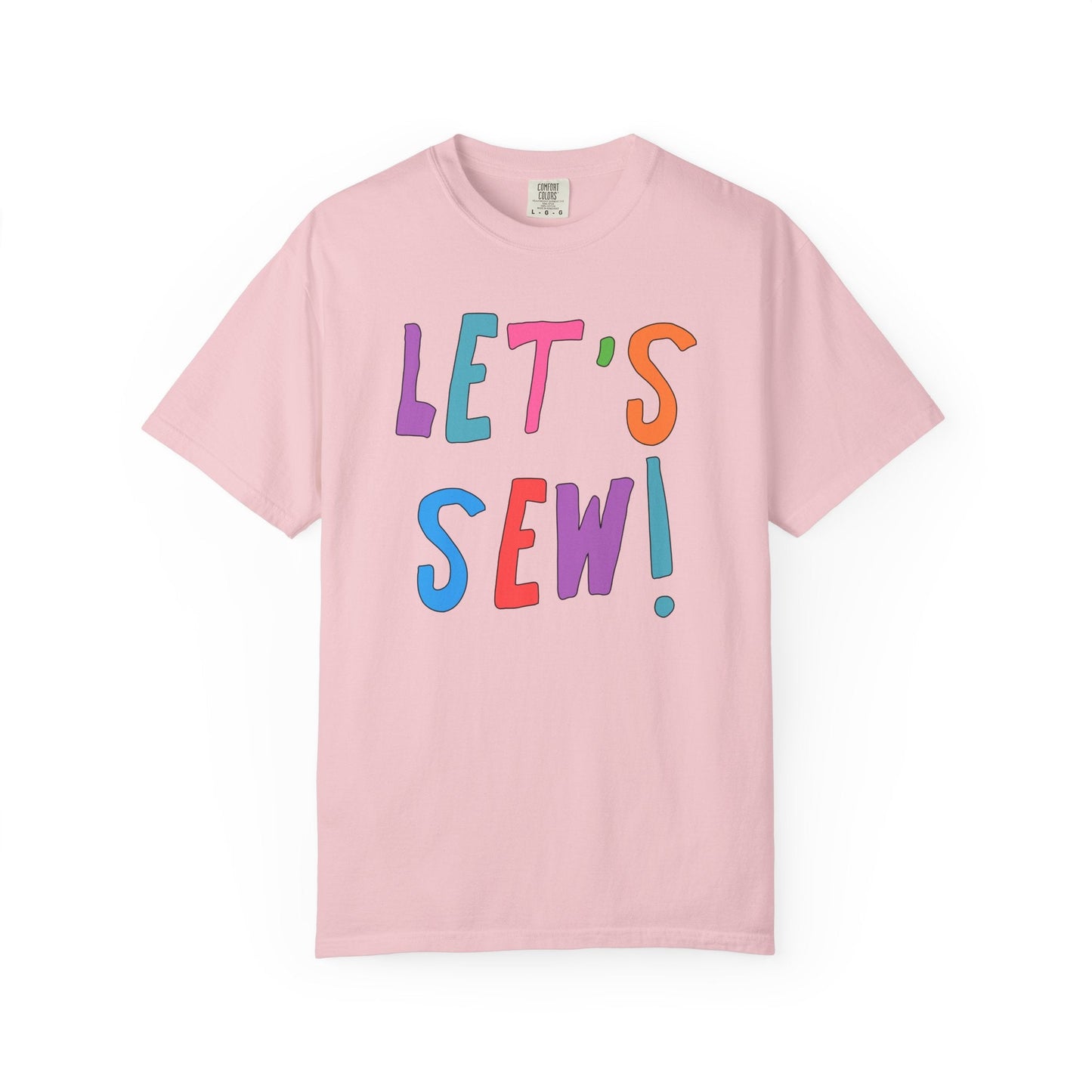 Colorful Sewing Lover T-Shirt for Friend: Let's Sew!