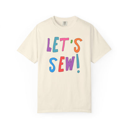 Colorful Sewing Lover T-Shirt for Friend: Let's Sew!