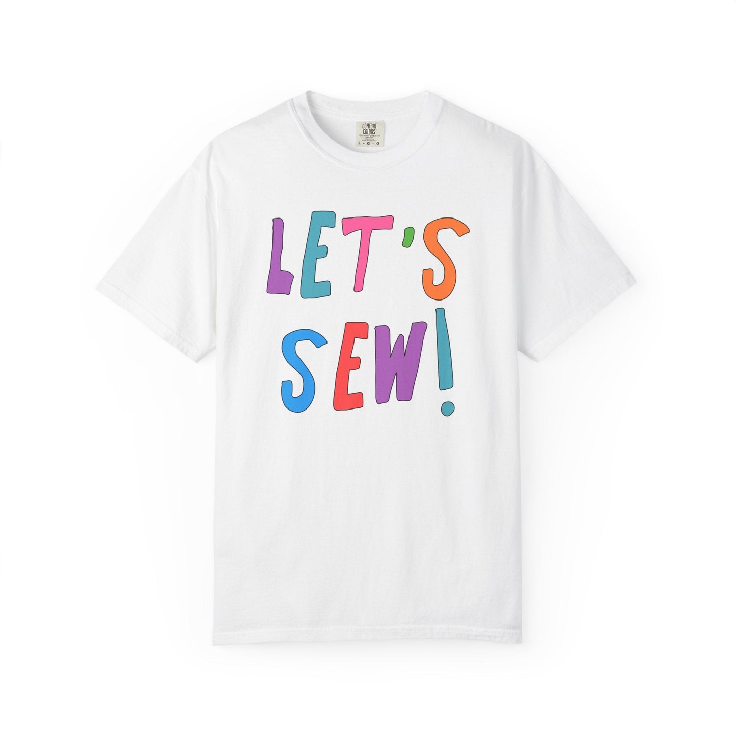 Colorful Sewing Lover T-Shirt for Friend: Let's Sew!