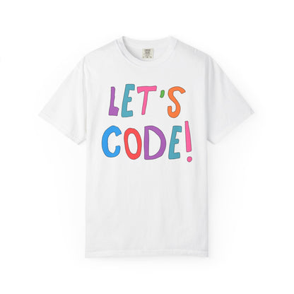 Computer Science Tee Shirt: Let's Code!