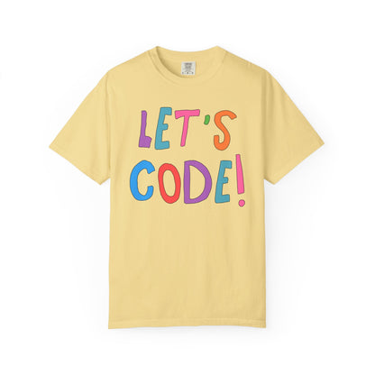 Computer Science Tee Shirt: Let's Code!