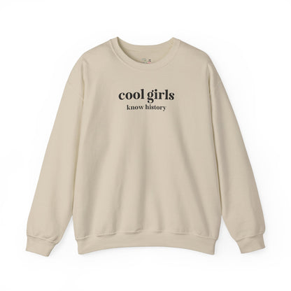 Cool Girls Know History Crewneck