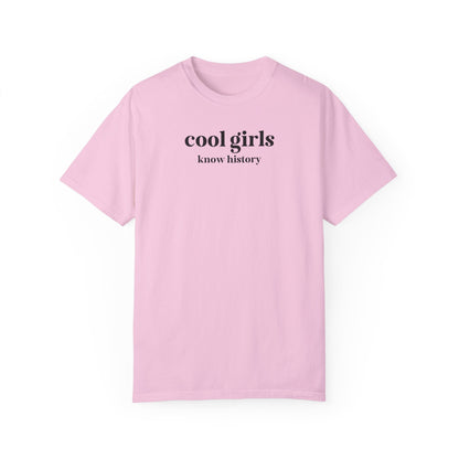 Cool Girls Know History Tee