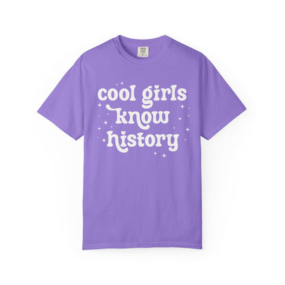 Cool Girls Know History Tee