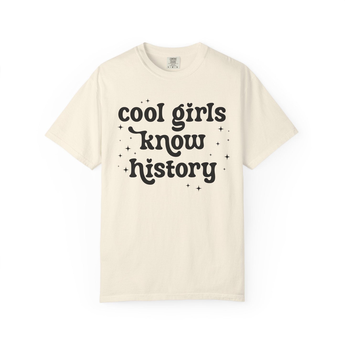 Cool Girls Know History Tee
