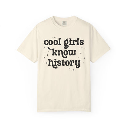 Cool Girls Know History Tee