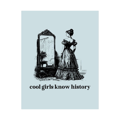 Cool Girls Know History: Poster