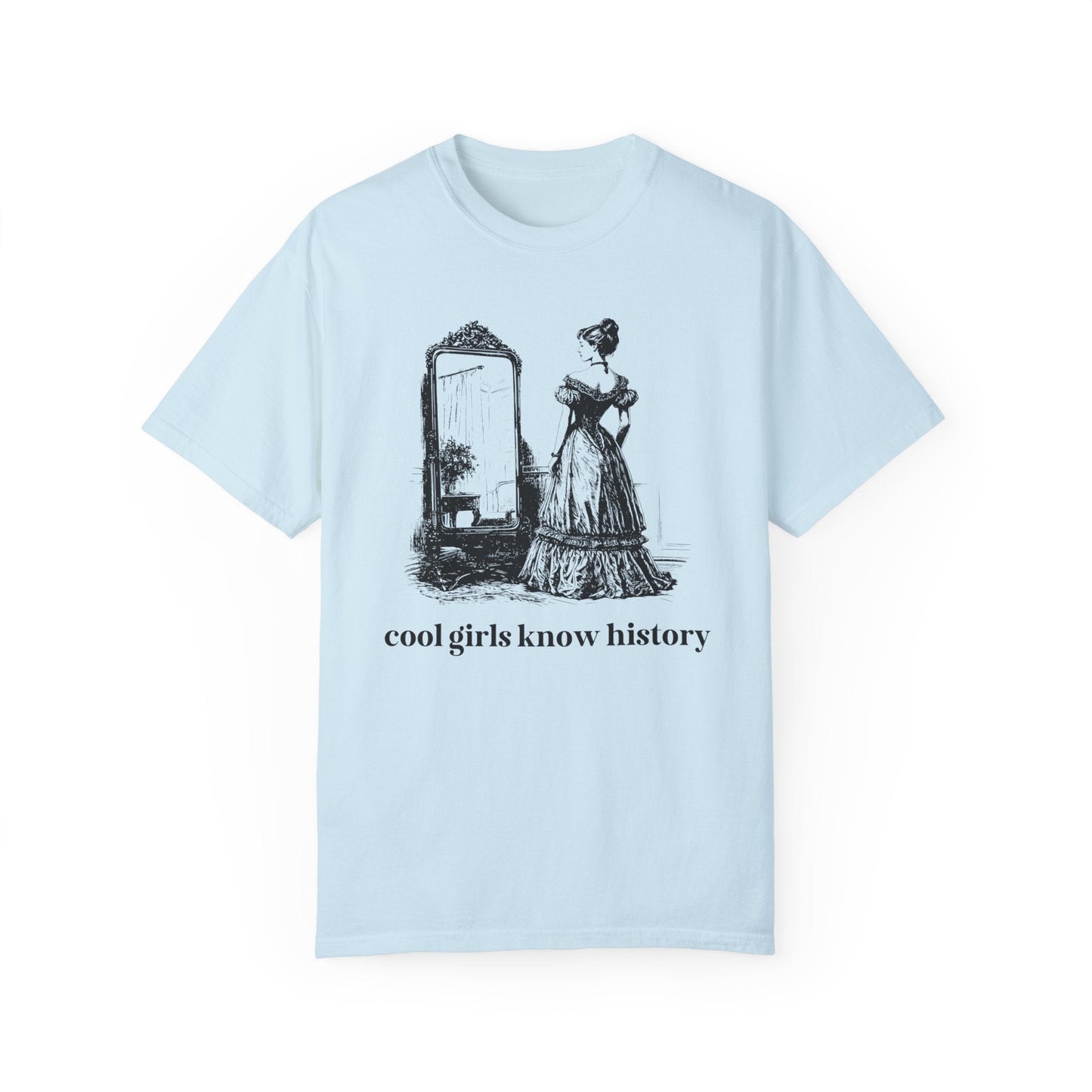 Cool Girls Know History Tee