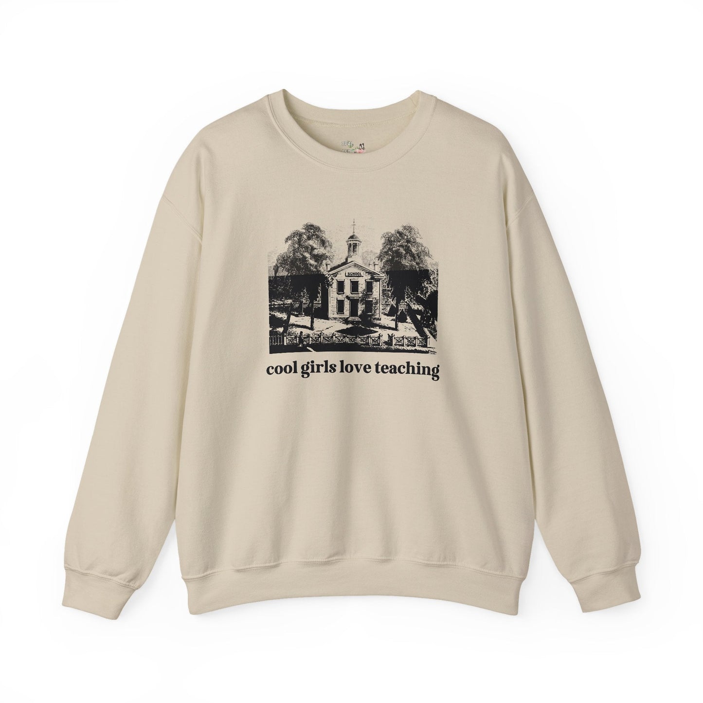 Cool Girls Love Teaching Sweatshirt