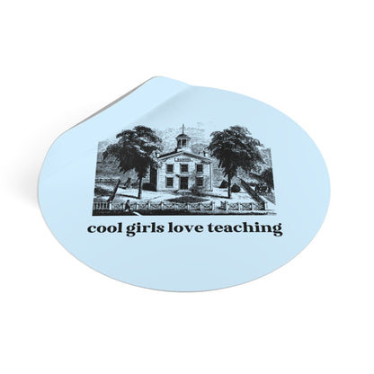 Cool Girls Love Teaching