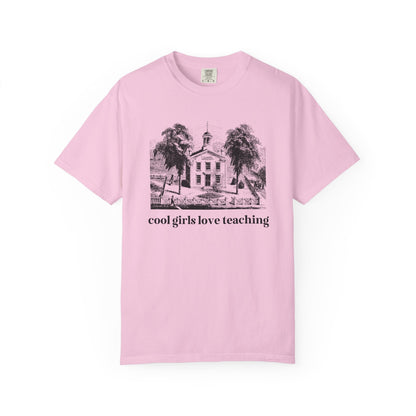 Cool Girls Love Teaching Tee Shirt