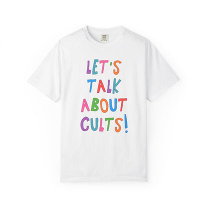 Let's Talk About Cults! T-Shirt