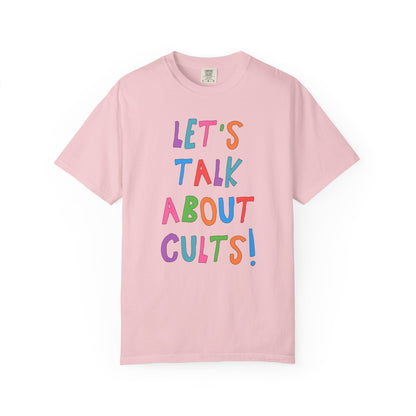 Let's Talk About Cults! T-Shirt