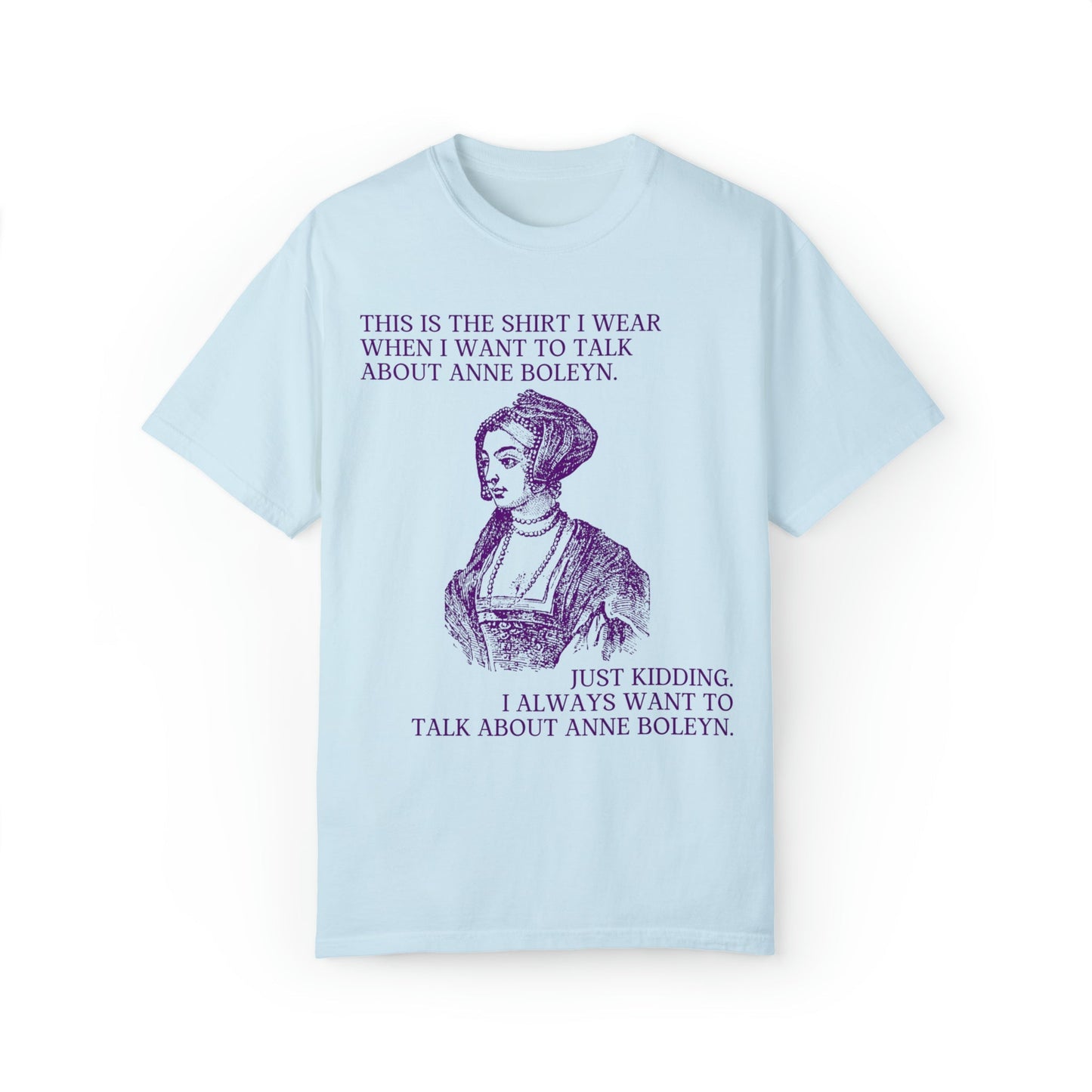My Anne Boleyn Tee Shirt