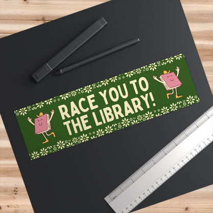 Cute Book Lover Bumper Sticker: Race You To The Library!