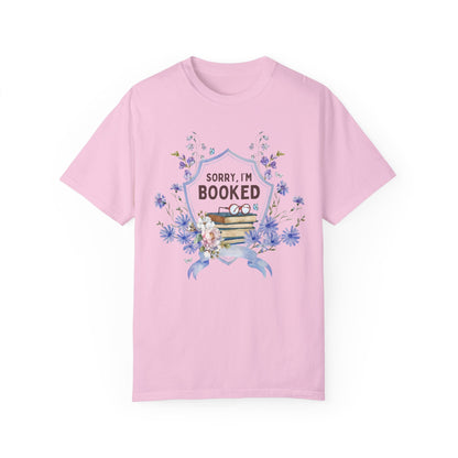 Sorry I'm Booked Tee