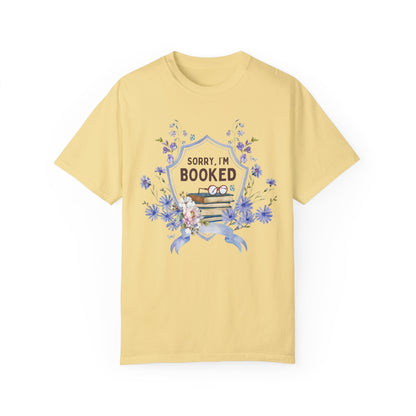 Sorry I'm Booked Tee